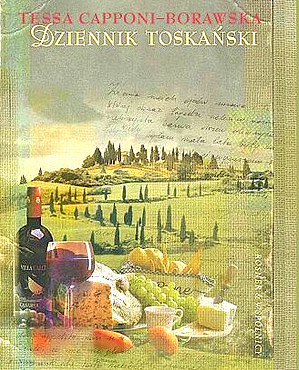 książki o Włoszech, książki z Italią w tle, Tessa Capponi Borawska, Dziennik toskański